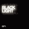 BLACK LIGHT / GROOVE ARMADA