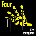 Four / Ken Yokoyama Four / Ken Yokoyama