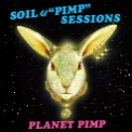 PLANET PIMP / SOIL&