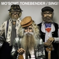 SING! / MO'SOME TONEBENDER