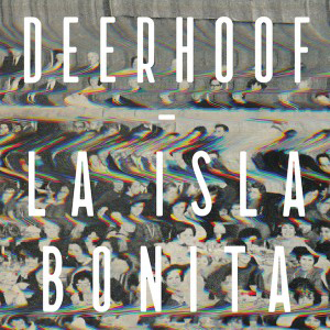 deerhoof_laislabonita_jkt.jpg