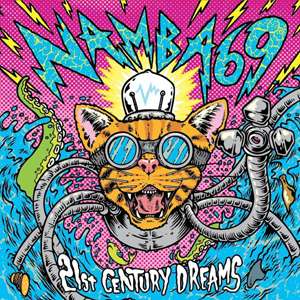 namba69_the21stcenturydreams_jkt.jpg