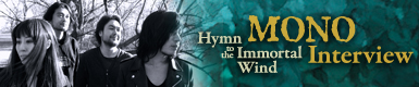 MONO 『Hymn To The Immortal Wind』 Interview