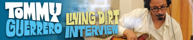 Tommy Guerrero『Living Dirt』 Interview