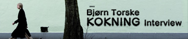 Bjorn Torske 『Kokning』 Interview