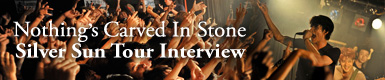 Nothing's Carved In Stone “Silver Sun Tour” Interview