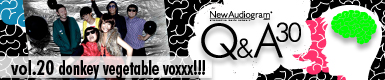 Q&A 30 vol.20 donkey vegetable voxxx!!!